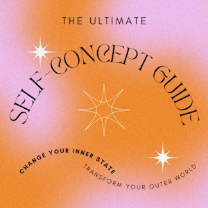 May include: Orange and pink gradient background with the text "THE ULTIMATE SELF-CONCEPT GUIDE" in black. The text is arranged in a semi-circle with a star at the top and a star at the bottom. The text "CHANGE YOUR INNER STATE TRANSFORM YOUR OUTER WORLD" is in black and arranged in a semi-circle at the bottom of the image.