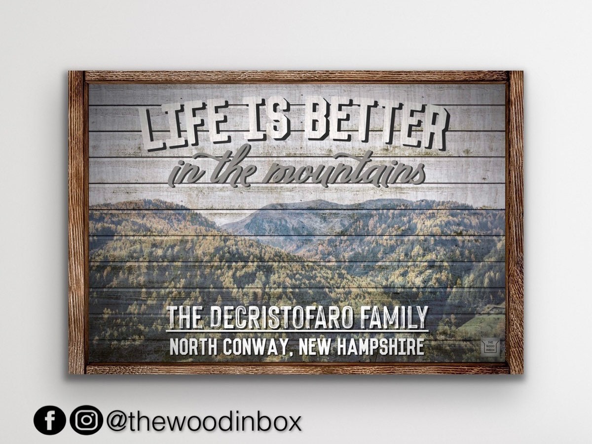 Custom Mountain Home Sign Life is Better in the Mountains Etsy