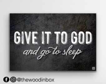 Give It to God and Go to Sleep Sign (Black) | Master Bedroom Wall Decor | Above the Bed Sign | Christian & Faith Quotes | Canvas Wall Art