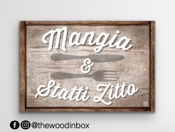MANGIA E STATTI ZITTO Italian Italy Plaque Sign Shut Up and Eat Kitchen Dining MANGIA E STATTI ZITTO Italian Italy Plaque Sign Shut Up and Eat Kitchen Dining