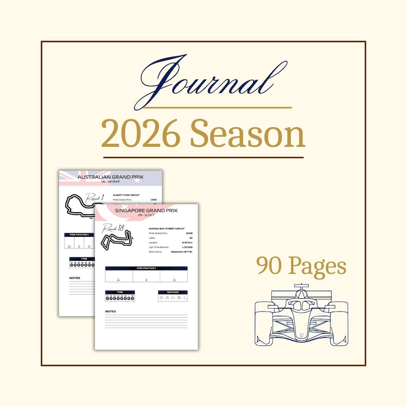 May include: A journal with the text "Journal 2026 Season" in a decorative font. The journal includes pages for the Australian Grand Prix and Singapore Grand Prix, with a race car illustration and the text "90 Pages".