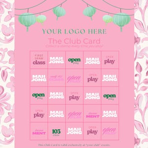 May include: Pink club card with a floral background and hanging lanterns. The card features a grid with spaces for stamps, and text that reads "YOUR LOGO HERE" and "The Club Card". The card is for a Mah Jong club.