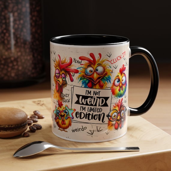 Colorful Quirky Chickens Accent Coffee Mug | I'm Not Weird I'm Limited Edition