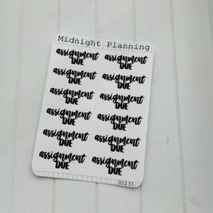 May include: A sheet of stickers with the text "Midnight Planning" at the top. The stickers are black and white and say "assignment due" in a handwritten font.