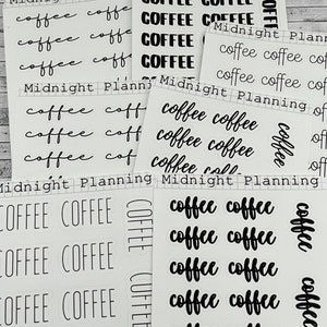 May include: A set of planner stickers with the words "coffee" and "COFFEE" in black text on a white background. The stickers are in various sizes and styles.