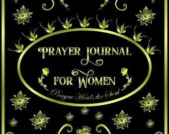 Prayer Journal: Healing Prayers, Gratitude Prompts (PDF)
