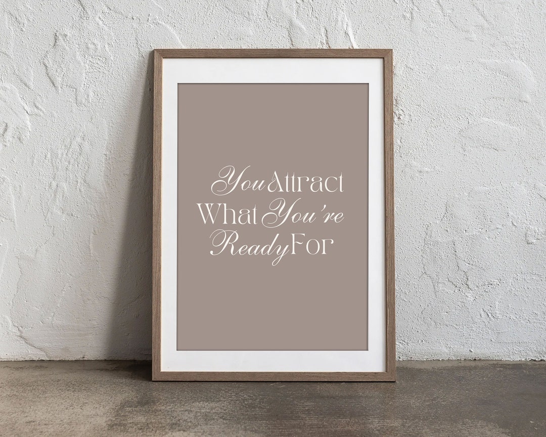Printable Quote Wall Art | Digital Download Poster | 'you Attract What ...