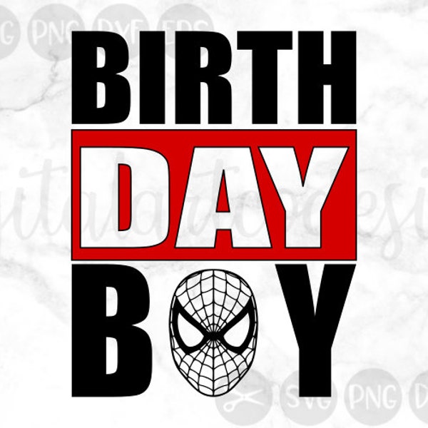 Birthday Boy, Geburtstagskind, Spider-man, Avengers, Cut File, SVG, PNG, DXF, für Silhouette und Cricut
