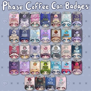 Puede incluir: Una colección de veintinueve chapas redondas con ilustraciones de personajes estilo anime sobre diseños de latas de café. Cada chapa muestra el texto Phase Coffee y un rostro de personaje único con colores de pelo y accesorios distintos.