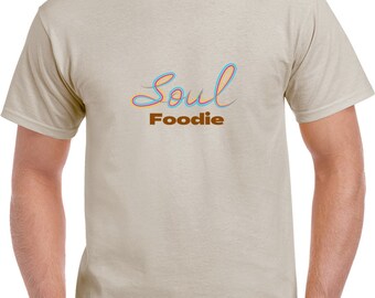 Soul Foodie-tan T Shirt