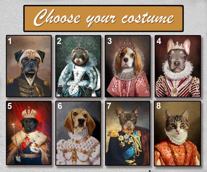 May include: A collage of 8 images showing different pet costumes. The images are numbered 1 through 8. The costumes include a king, queen, and other royal attire. The pets are a pug, ferret, cavalier king charles spaniel, french bulldog, black labrador retriever, beagle, french bulldog, and tabby cat.