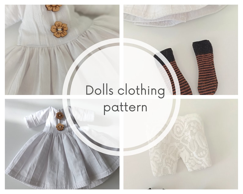 May include: A collage of four images showing doll clothing patterns. The top left image shows a white dress with wooden flower buttons. The top right image shows a white skirt. The bottom left image shows a white dress with wooden flower buttons. The bottom right image shows white lace shorts. The centre image has a circle with the text "Dolls clothing pattern".