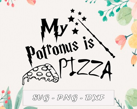 Download My Patronus Is Pizza Svg Png Dxf Harry Potter Svg Png Etsy
