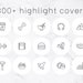 800+ instagram story highlight covers, icon pack, black and white, lifestyle, minimalist highlights, social media kit, icons for ig stories 