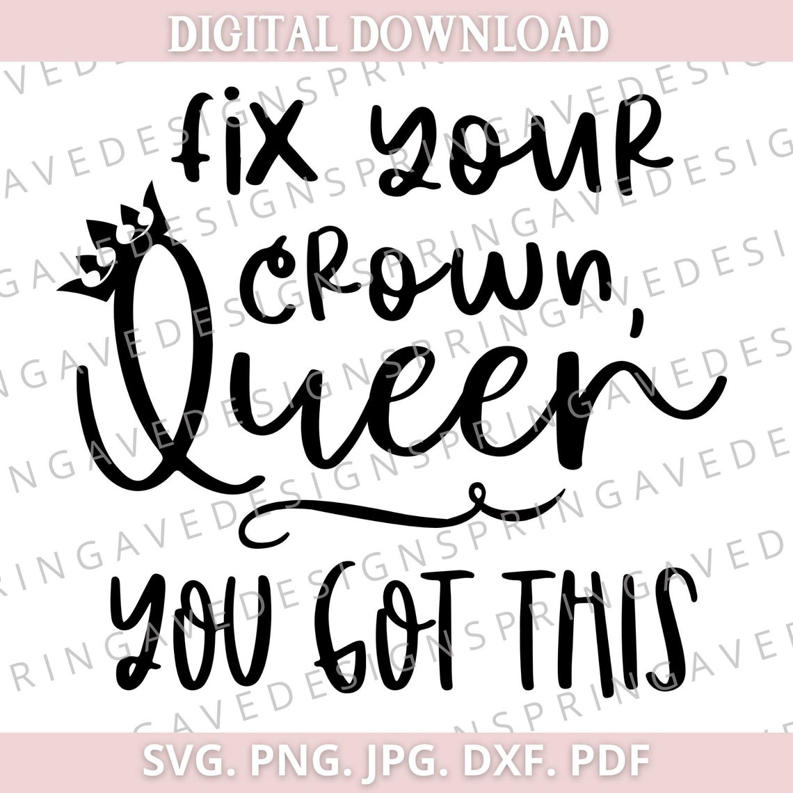 Fix Your Crown Queen SVG You Got This SVG Vinyl Cut File - Etsy