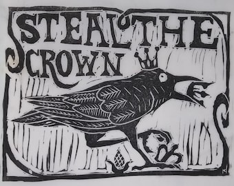 Steal the Crown Linocut Print, with Sticker option