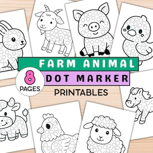 May include: Farm animal dot marker printables featuring a rabbit, goat, pig, duckling, cow, chicken, sheep, and horse. Each animal is outlined in black with dot markers inside. The text "Farm Animal Dot Marker Printables" is displayed.