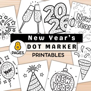 Könnte beinhalten: Acht Neujahrs-Punktmarker-Druckseiten. Die Schwarz-Weiß-Designs umfassen Sektgläser, Feuerwerk, die Zahlen 2026, Luftballons, eine Partyhüte und Ornamente. Der Text "New Year's Dot Marker Printables" ist ebenfalls sichtbar.