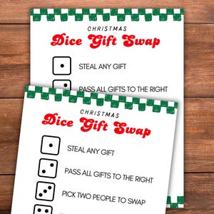 May include: Two white Christmas Dice Gift Swap game sheets with red text and green checkered borders. The text includes "Dice Gift Swap" and instructions like "Steal Any Gift" and "Pass All Gifts to the Right."