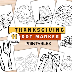 May include: Thanksgiving-themed dot marker printables featuring various illustrations such as a turkey, acorns, a pilgrim hat, a basket of apples, a cornucopia, and a pumpkin. The printables include the text "Thanksgiving Dot Marker Printables" and "11 Pages".