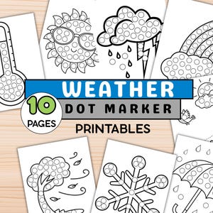 May include: Ten black and white weather-themed dot marker printable pages are shown. The pages feature illustrations of a thermometer, sun, cloud with lightning, rainbow, sun and clouds, tree with wind, snowflake, and umbrella.