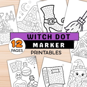 May include: A set of 12 printable dot marker activity pages featuring black and white line art of Halloween themes including a witch, a broomstick, a potion book, a cat, and a house. The text reads WITCH DOT MARKER PRINTABLES and 12 PAGES.
