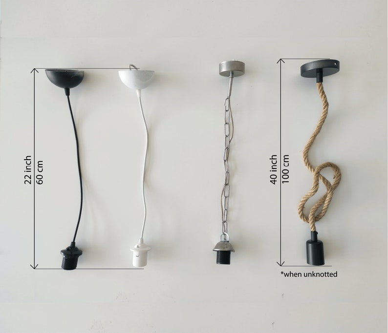 May include: Four different pendant light cord options.  A black cord, a white cord, a silver chain, and a natural rope cord.  The cords are 22 inches (60 cm), 40 inches (100 cm) when unknotted.