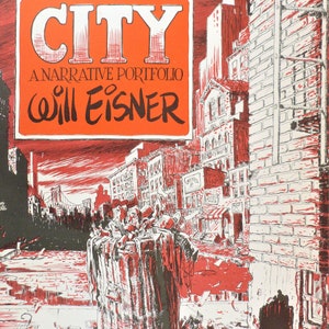 Puede incluir: Una ilustración roja y blanca de una escena de calle de la ciudad con un contenedor de basura en primer plano. El texto "CITY A NARRATIVE PORTFOLIO WILL EISNER" está en la parte superior de la imagen.