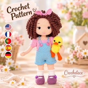 May include: A crochet doll with brown curly hair, a pink top, and light blue overalls, holding a small yellow duck. The doll wears white socks and purple shoes with heart-shaped buttons. Text reads Crochet Pattern and Crochetece.