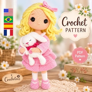 May include: A handmade crochet doll with yellow yarn hair, a pink dress, and pink shoes, holding a small white crocheted rabbit with a red bow. The image includes text that reads Crochet PATTERN and PDF Pattern, along with a small logo labeled Crochetece.