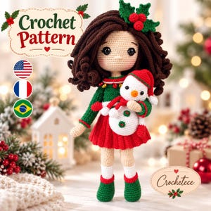 May include: A crochet doll with dark brown curly hair, wearing a green long-sleeved top with small gold bells and a red pleated skirt. The doll holds a small white snowman toy with a red hat and scarf. Text reads Crochet Pattern and Crochetece.