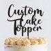 see more listings in the CUSTOM CAKE TOPPERS section