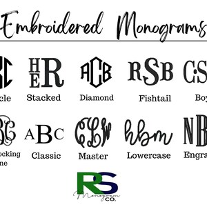 May include: An image showcasing various embroidered monogram styles, including Circle, Stacked, Diamond, Fishtail, Boys, Interlocking Vine, Classic, Master, Lowercase, and Engraved. The text "Embroidered Monograms" is at the top.