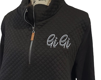 Embroidered GiGi Sweatshirt, Personalized Nana Quarter Zip Pullover, Embroidered Shirt, Custom Grandma Sweatshirt, GiGi Gift, Nana Sweater