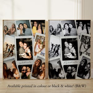 May include: Two rectangular wall art prints featuring a collage of various photographs of friends, with one print in full color and the other in black and white. The text "my bestfriend xo" is printed on the central photo of each collage.