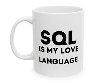 Data Analyst Mug: SQL is my love language.