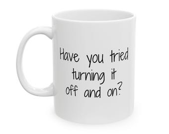 IT Mok: heb je geprobeerd hem aan en uit te zetten?