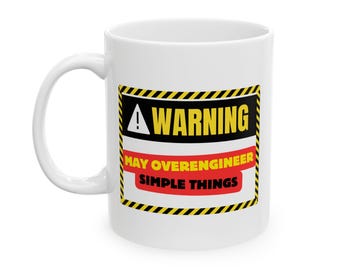 Technische mok: waarschuwing Kan eenvoudige dingen overmatig ontwerpen.