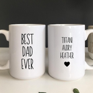 Best Dad Ever Mug, Dad Mug, Personalized Dad Mug