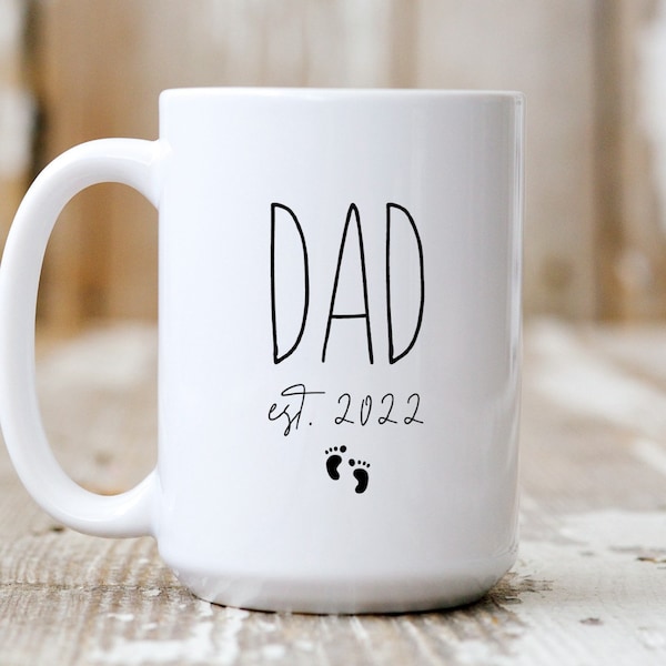 Dad Est Mug, New Dad Gift, First Time Dad Gift, Coffee Mug for New Dad, Dad to Be Gift, New Father Gift Idea, Gift for New Dad