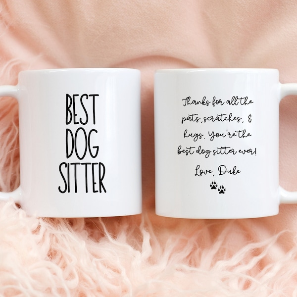 Dog Sitter Mug, Pet Sitter Gift, Dog Sitter Gift, Personalized Gift for Dog Sitter, Best Dog Sitter, Dog Sitter Christmas Gift