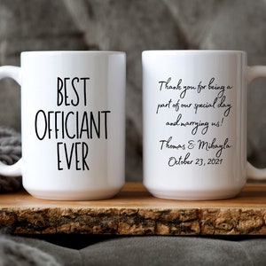 Wedding Officiant Gift, Officiant Mug, Best Officiant Ever Coffee Mug, Officiant Gift, Best Wedding Officiant, Thank You for Marrying Us