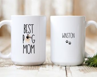 Pug Mug, Pug Gift, Personalized Pug Mom Coffee Mug, Pug Dog Mom Gifts