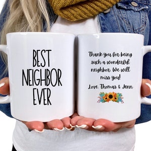 Neighbor Gift, Best Neighbor Ever Mug, Neighbor Moving Away Gift
