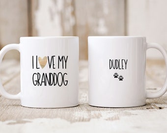 I Love My Granddog, Dog Grandma Gift, Dog Grandparents, Dog Grandpa Mug