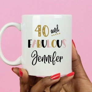 40th Birthday Gift for Women, 40 and Fabulous Mug, Gift for 40th Birthday, 40th Birthday Gifts, Personalized Birthday Coffee Mug