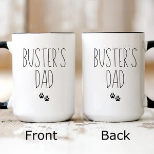 Dog Dad Mug, Personalized Dog Mug, Dog Dad Gift, Dad Gift from Dog, Dad Dog Coffee Mug 15oz Black & White