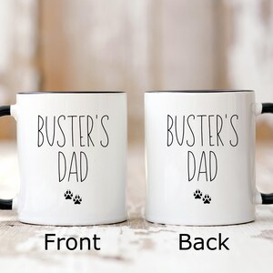 Dog Dad Mug, Personalized Dog Mug, Dog Dad Gift, Dad Gift from Dog, Dad Dog Coffee Mug 11oz Black & White