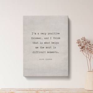 Roger Federer I am a very positive Quote Print - Vintage Canvas Print, Positive Quote Print Gift, Motivational Home Decor Posters | VQ38