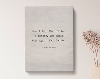 Samuel Beckett Ever tried Ever failed Quote Print - Vintage Canvas Print, Famous Quote Print Gift, Typography Poster, Quote Wall Art | VQ76